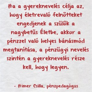 Az otthoni pénzügyi nevelés a gyereknevelés része 
